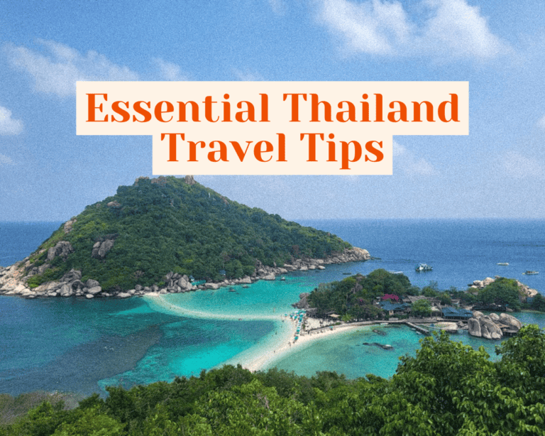 Thailand Travel Tips: 25+ Dos & Don’ts from a Frequent Visitor!